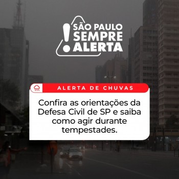 Durante a Operação Chuvas de Verão 2024-2025 a Defesa Civil informa que estão previstas chuvas intensas